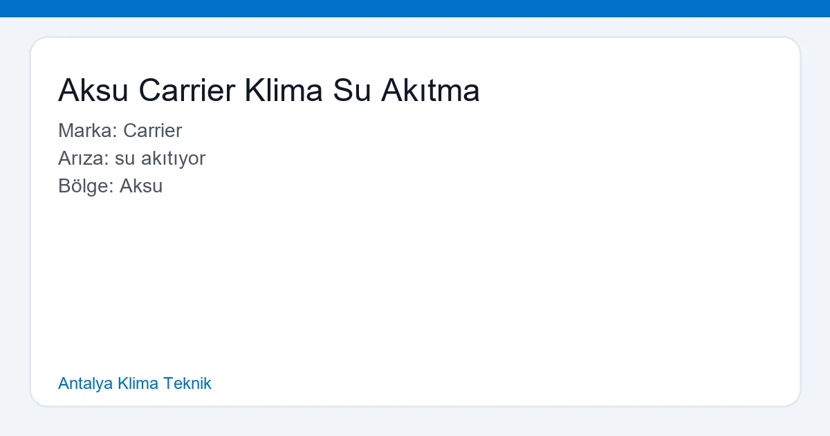 Aksu Carrier Klima Su Akıtma - Antalya Klima Teknik hero