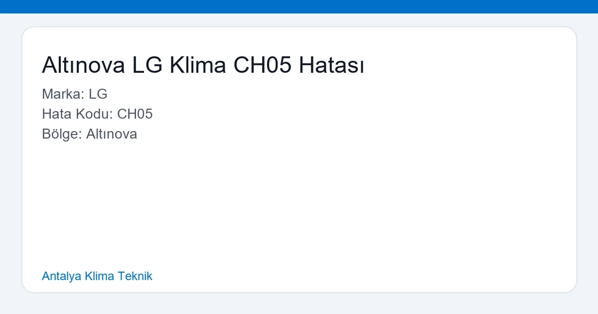 Altınova LG Klima CH05 Hatası uzman teknisyen tarafından kontrol ediliyor