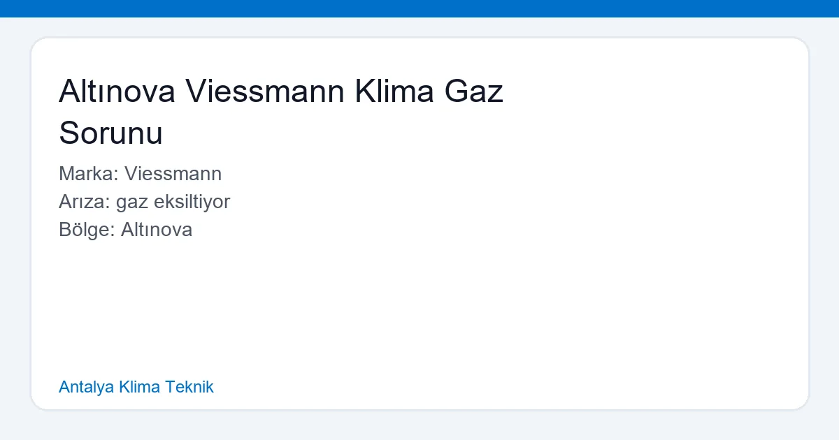 Altınova Viessmann Klima Gaz Sorunu - Antalya Klima Teknik hero