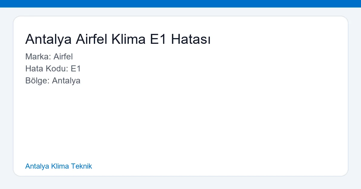 Antalya Airfel Klima E1 Hatası - Antalya Klima Teknik hero