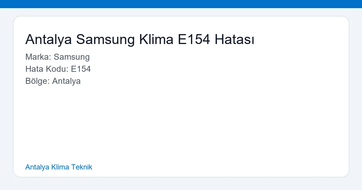 Antalya Samsung Klima E154 Hatası - Antalya Klima Teknik hero