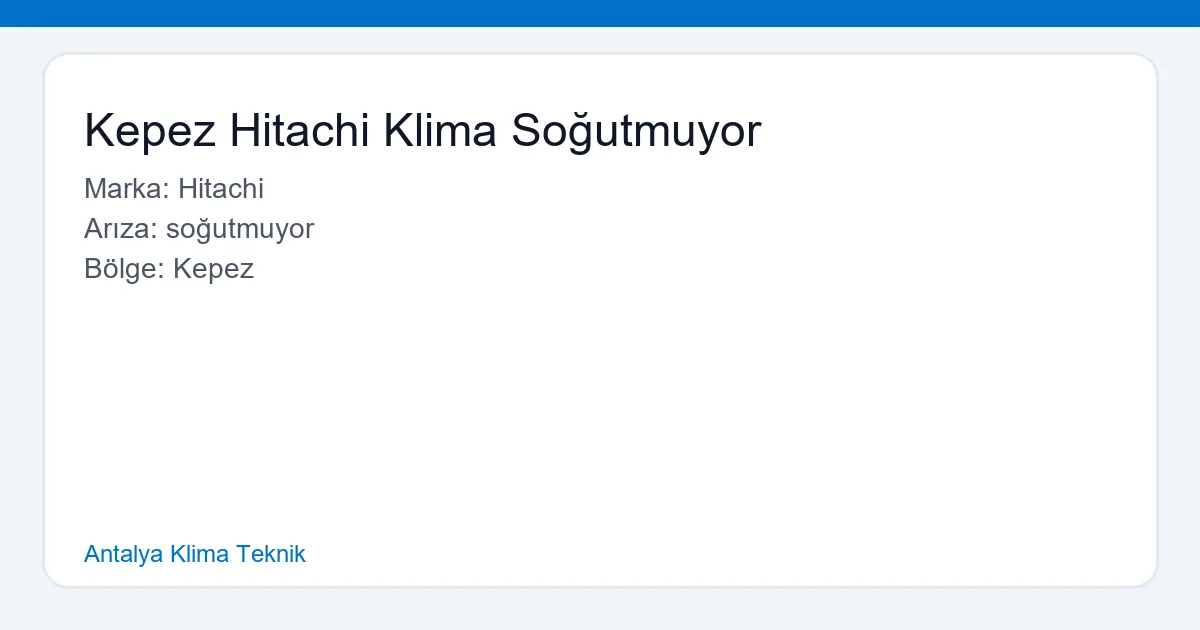 Kepez Hitachi Klima Soğutmuyor - Antalya Klima Teknik hero