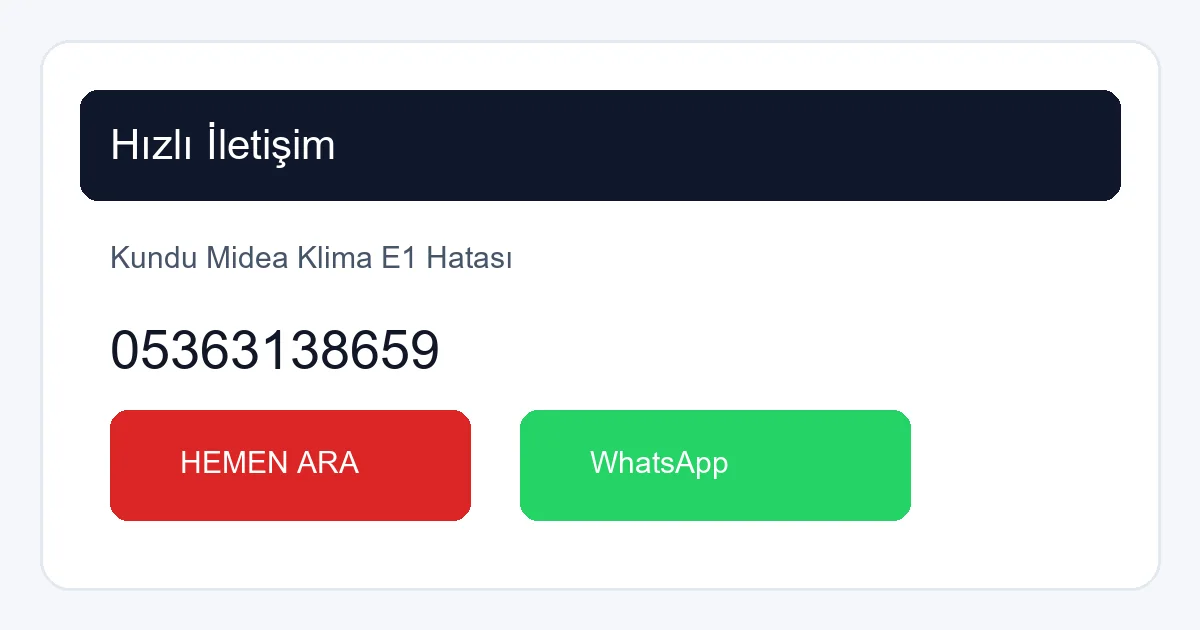 Kundu Midea klima E1 hatası için servis çağırma