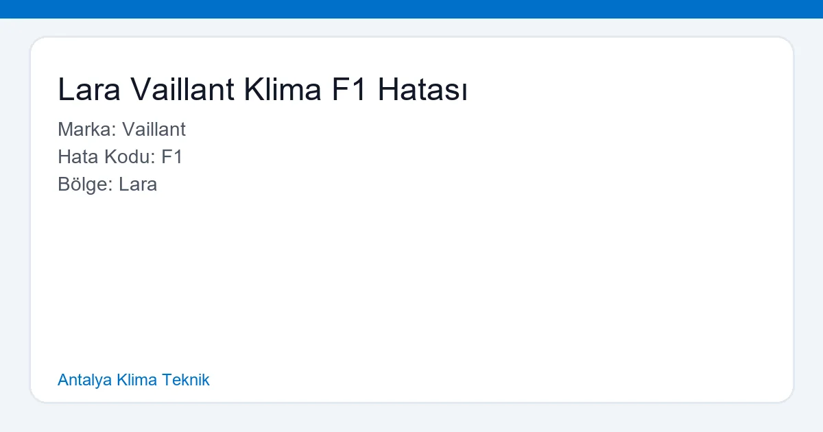 Lara Vaillant Klima F1 Hatası - Antalya Klima Teknik hero